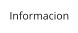 Informacion