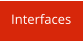 Interfaces